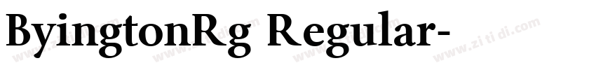 ByingtonRg Regular字体转换